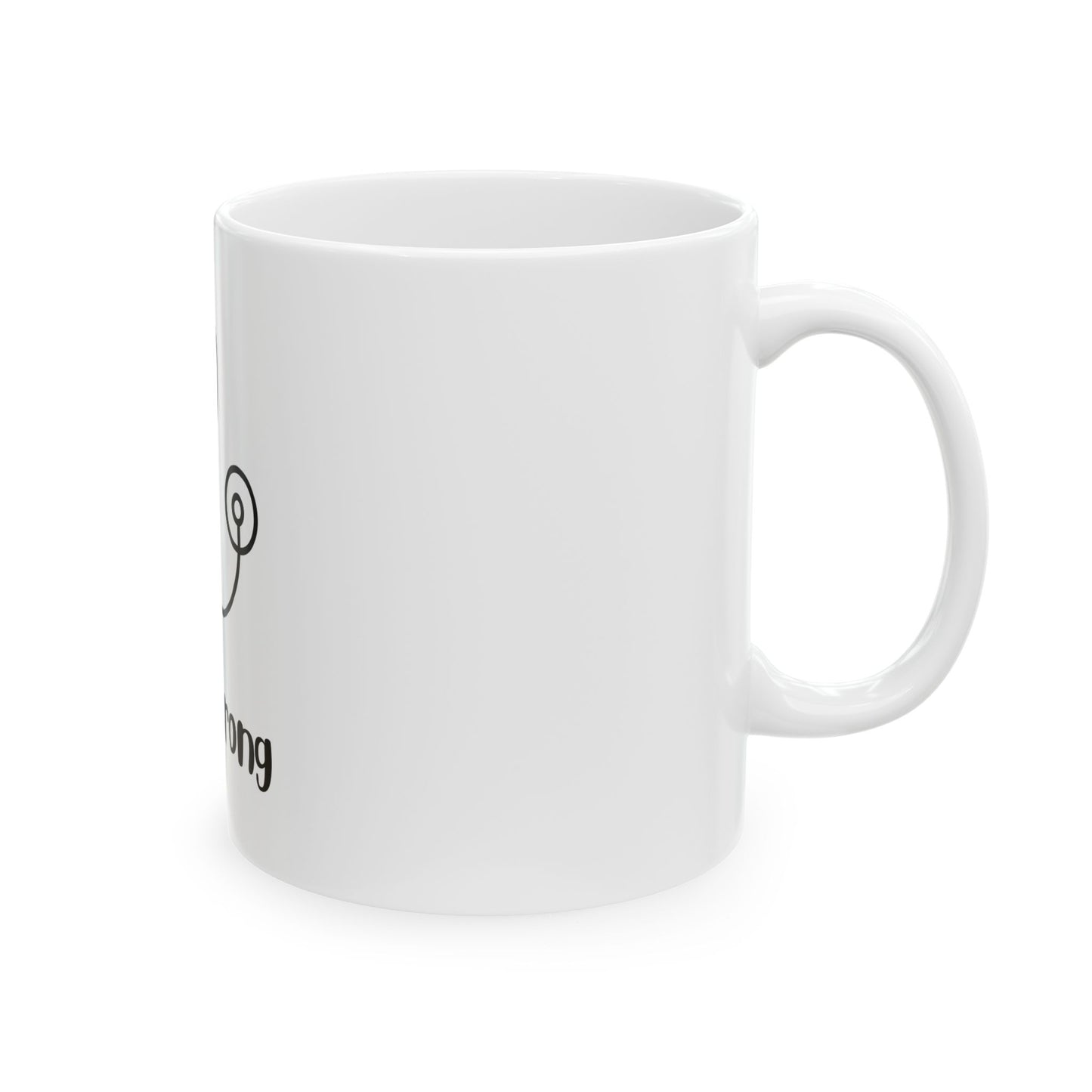 RN Strong Ceramic Mug 11oz