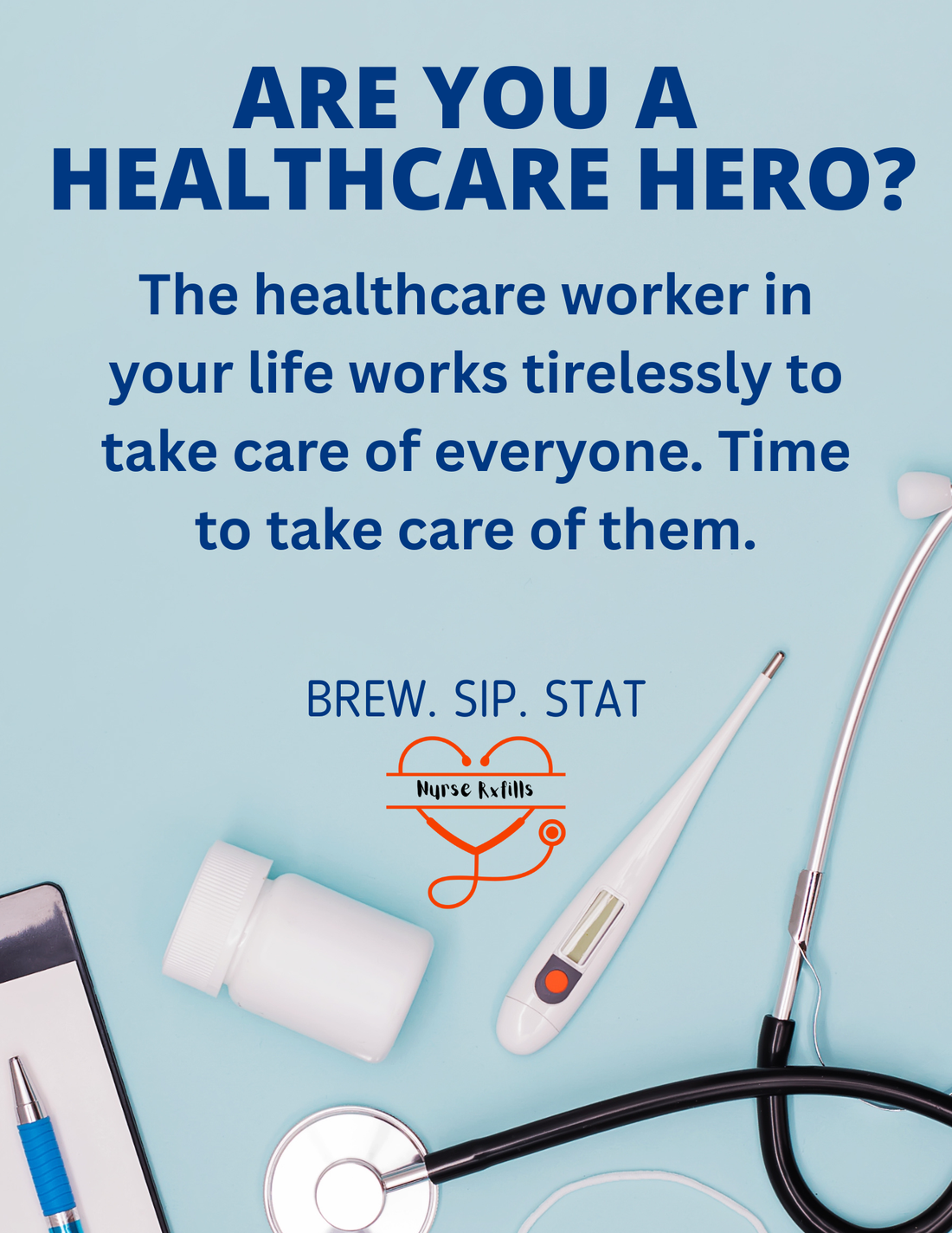 Remember to thank a healthcare hero