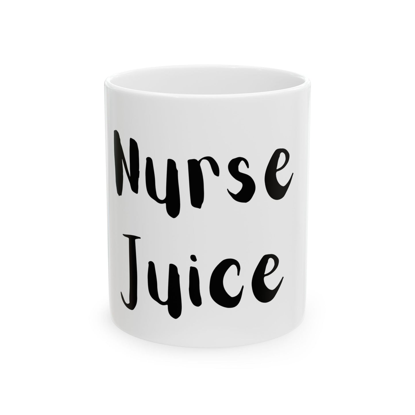 Nurse Juice Ceramic Mug - Perfect Gift for Nurses & Healthcare Workers, Nurse gift, RN gift, Nurse coffee