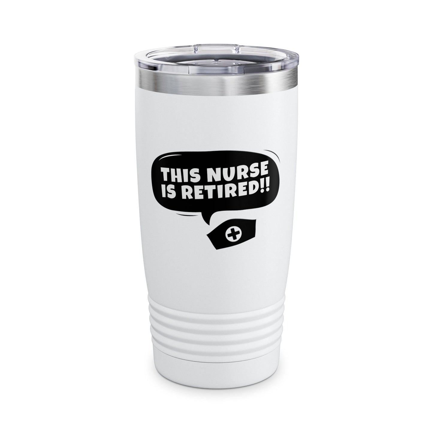 This Nurse Is Retired Ringneck Tumbler, 20oz